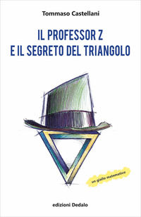 9788822041852 - Il professor Z e il segreto del triangolo