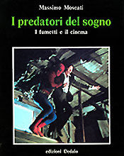 9788822045171 - I predatori del sogno. I fumetti e il cinema