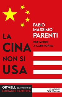 9788822051059 - La Cina non si USA. Due mondi a confronto