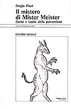 9788822060129 - Il mistero di mister Meister. Scena e teoria della perversione