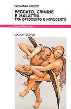 9788822060532 - Peccato, crimine e malattia tra Ottocento e Novecento