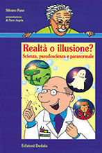 9788822062192 - Realtà o illusione? Scienza, pseudoscienza e paranormale