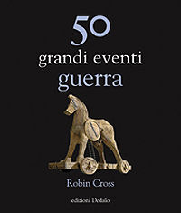 9788822068415 - 50 grandi eventi. Guerra