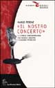 9788822140142 - Il nostro concerto