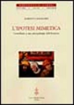 9788822250384 - L'ipotesi mimetica. Contributo a una antropologia dell'ebraismo