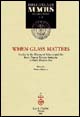 9788822253187 - When glass matters. Studies in the history of science and art from graeco-roman antiquity to early modern era