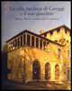 9788822255891 - La villa medicea di Careggi e il suo giardino. Storia, rilievi e analisi per il restauro. Ediz. illustrata