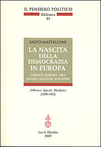 9788822258991 - La nascita della democrazia in Europa. Carlyle, Harney, Mill, Engels, Mazzini, Schapper. Addresses, Appeals, Manifestos