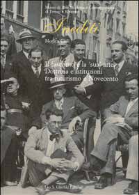 9788822261373 - Il fascismo e la «sua» arte. Dottrina e istituzioni tra futurismo e Novecento