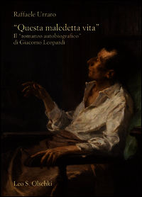 9788822263780 - «Questa maledetta vita». Il «romanzo autobiografico» di Giacomo Leopardi