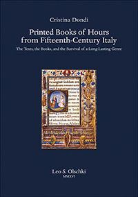 9788822264688 - Printed books of hours from fifteenth-century Italy. The texts, the books, and the survival of a long-lasting genre