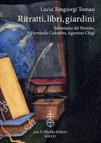 9788822267689 - Ritratti, libri, giardini. Sebastiano Del Piombo, Fernando Colombo, Agostino Chigi. Ediz. illustrata