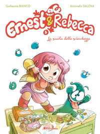 9788822621535 - Ernest & Rebecca. Vol. 5: La scuola delle sciocchezze