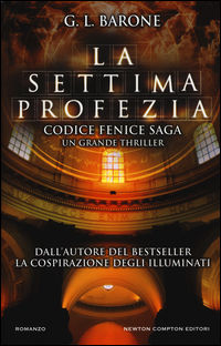 9788822701077 - La settima profezia. Codice Fenice saga. Vol. 1