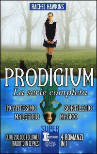9788822701138 - Prodigium. La serie completa: Incantesimo-Maleficio-Sortilegio-Magico
