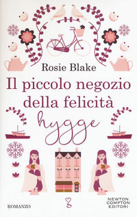 9788822707109 - Il piccolo negozio della felicità hygge