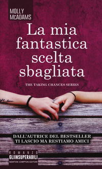 9788822709493 - La mia fantastica scelta sbagliata. The taking changes series