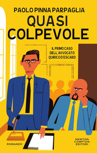9788822719980 - Quasi colpevole. Il primo caso dell'avvocato Quirico D'Escard