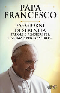 9788822721518 - 365 giorni di serenità. Parole e pensieri per l'anima e per lo spirito