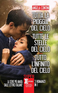 9788822729101 - Tutta la pioggia del cielo-Tutte le stelle del cielo-Tutto l'infinito del cielo