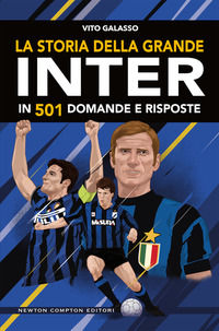 9788822733610 - La storia della grande Inter in 501 domande e risposte