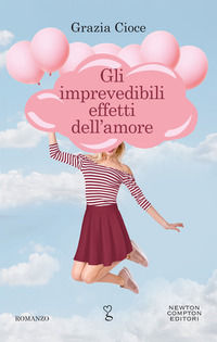 9788822738158 - Gli imprevedibili effetti dell'amore