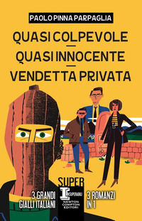 9788822763549 - Quasi colpevole-Quasi innocente-Vendetta privata