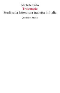 9788822903204 - Traiettorie. Studi sulla letteratura tradotta in Italia