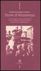 9788823010918 - Storie di Resistenza. Il contributo delle lavoratrici e dei lavoratori del settore creditizio e finanziario