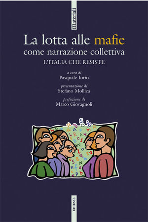 9788823015494 - La lotta alle mafie come narrazione collettiva
