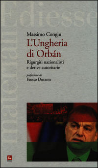 9788823018273 - L'Ungheria di Orbán. Rigurgiti nazionalisti e derive autoritarie