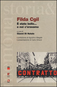 9788823020313 - Filda CGIL. È stato bello... e noi c'eravamo