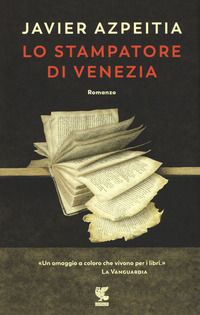 9788823520103 - Lo stampatore di Venezia