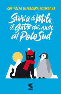 9788823527805 - Storia di Milo, il gatto che andò al Polo Sud