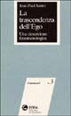 9788823801622 - La trascendenza dell'ego. Una descrizione fenomenologica