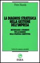 9788823803664 - La diagnosi strategica nella gestione dell'impresa