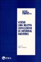9788823804739 - Verso una nuova concezione di internal auditing. Atti del Convegno (Milano 19 maggio 1998)