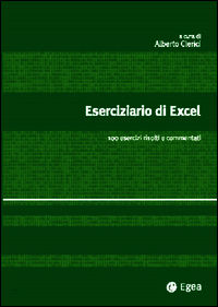 9788823822047 - Eserciziario di Excel. 100 esercizi risolti e commentati