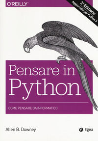 9788823822641 - Pensare in Python. Come pensare da informatico