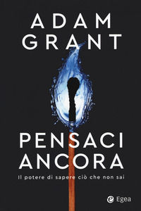 9788823838314 - Pensaci ancora. Il potere di sapere ciò che non sai
