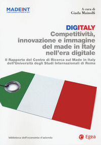 9788823846876 - Digitaly. Competitività, innovazione e immagine del Made in Italy nell'era digitale. Il Rapporto del Centro di Ricerca s