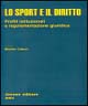 9788824315227 - Lo sport e il diritto. Profili istituzionali e regolamentazione giuridica