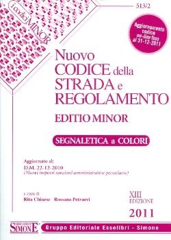 9788824456531 - Nuovo codice della strada e regolamento. Ediz. minore