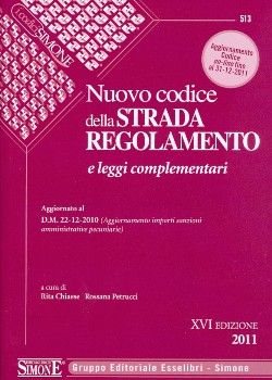 9788824456876 - Nuovo codice della strada. Regolamento e leggi complementari