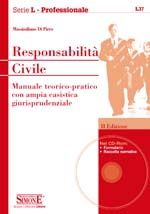 9788824459655 - Responsabilità civile. Manuale teorico-pratico con ampia casistica giurisprudenziale. Con CD-ROM