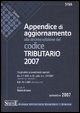 9788824471794 - Appendice di aggiornamento alla decima edizione del codice tributario 2007