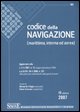 9788824473118 - Codice della navigazione. Marittima, interna ed aerea