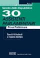 9788824473477 - Trenta assistenti parlamentari. Senato della Repubblica. Prova preliminare. Quesiti attitudinali a risposta multipla
