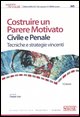 9788824477024 - Costruire un Parere Motivato Civile e Penale