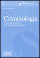 9788824477871 - Criminologia. Analisi interdisciplinare della complessità del crimine